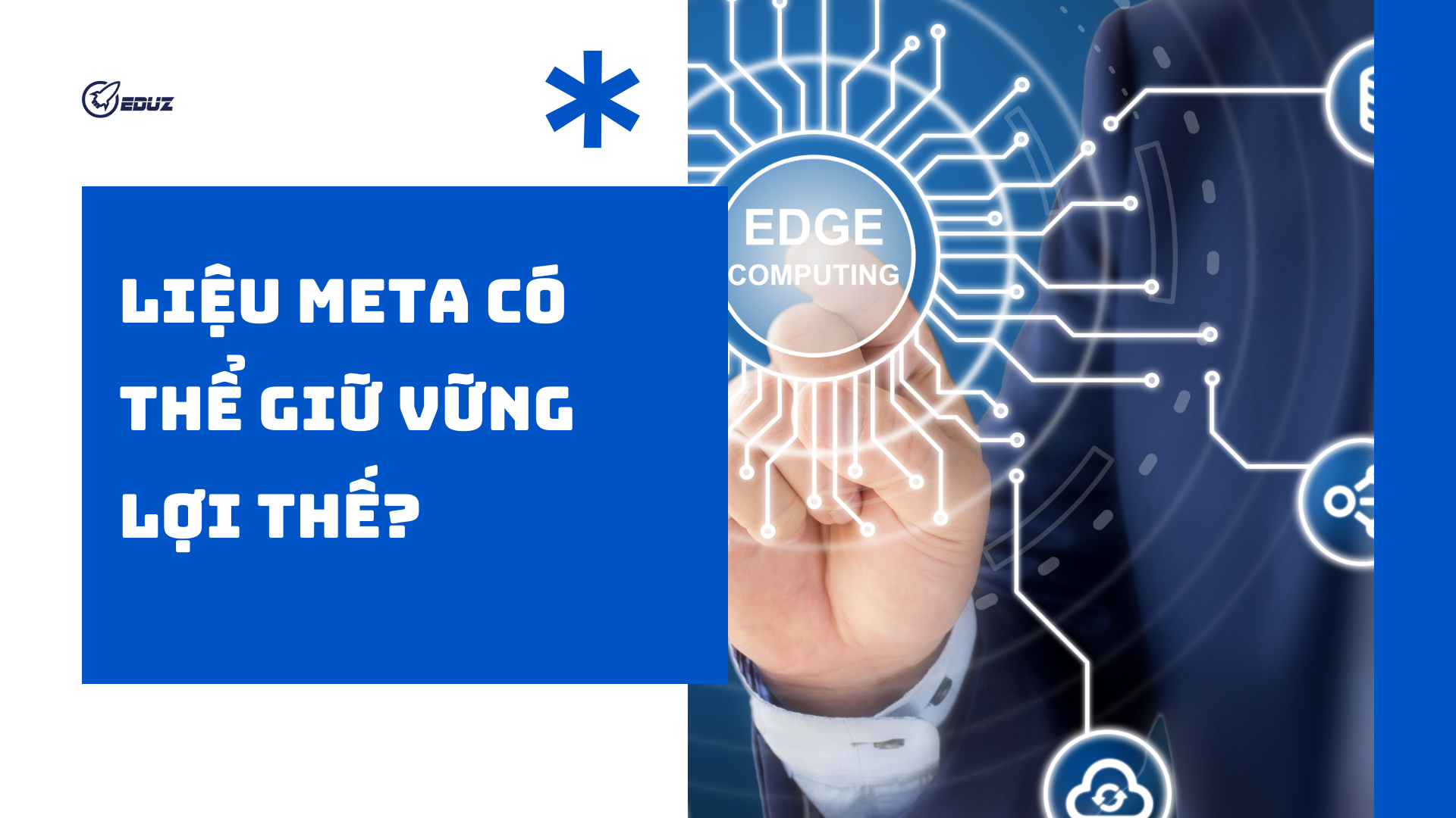 5.	Góc nhìn chuyên gia – Liệu Meta có thể giữ vững lợi thế?